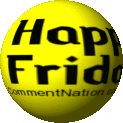 Click to get the codes for this image. This cute animated yellow smiley face graphic spins around. On one side is a smile on the other side is the comment: "Happy Friday!"