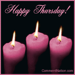 Click to get the codes for this image. This beautiful graphic shows three animated flames on pink candles. The comment reads "Happy Thursday!"
