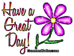Click to get the codes for this image. Have A Great Day Glitter Flower, Have a Great Day Image Comment, Graphic or Meme for posting on FaceBook, Twitter or any blog!