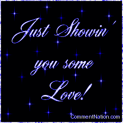 Click to get the codes for this image. Just Showin' You Some Love!  Blue Stars, Showin Love Image Comment, Graphic or Meme for posting on FaceBook, Twitter or any blog!