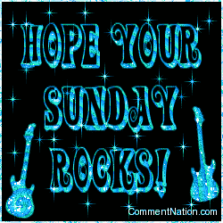 Click to get the codes for this image. Hope Your Sunday Rocks Stars Aqua, WeekDays Sunday Image Comment, Graphic or Meme for posting on FaceBook, Twitter or any blog!