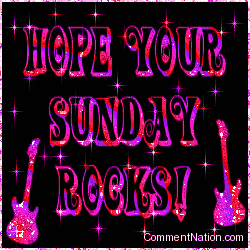 Click to get the codes for this image. Hope Your Sunday Rocks, WeekDays Sunday Image Comment, Graphic or Meme for posting on FaceBook, Twitter or any blog!