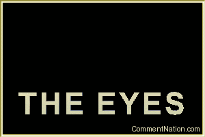 [Image: the_eyes_they_see_anagram.gif]