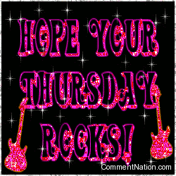 Click to get the codes for this image. Hope Your Thursday Rocks Stars, WeekDays Thursday Image Comment, Graphic or Meme for posting on FaceBook, Twitter or any blog!