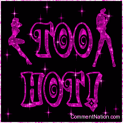 Click to get the codes for this image. Too Hot Pink Stars, Hot  Sexy Image Comment, Graphic or Meme for posting on FaceBook, Twitter or any blog!